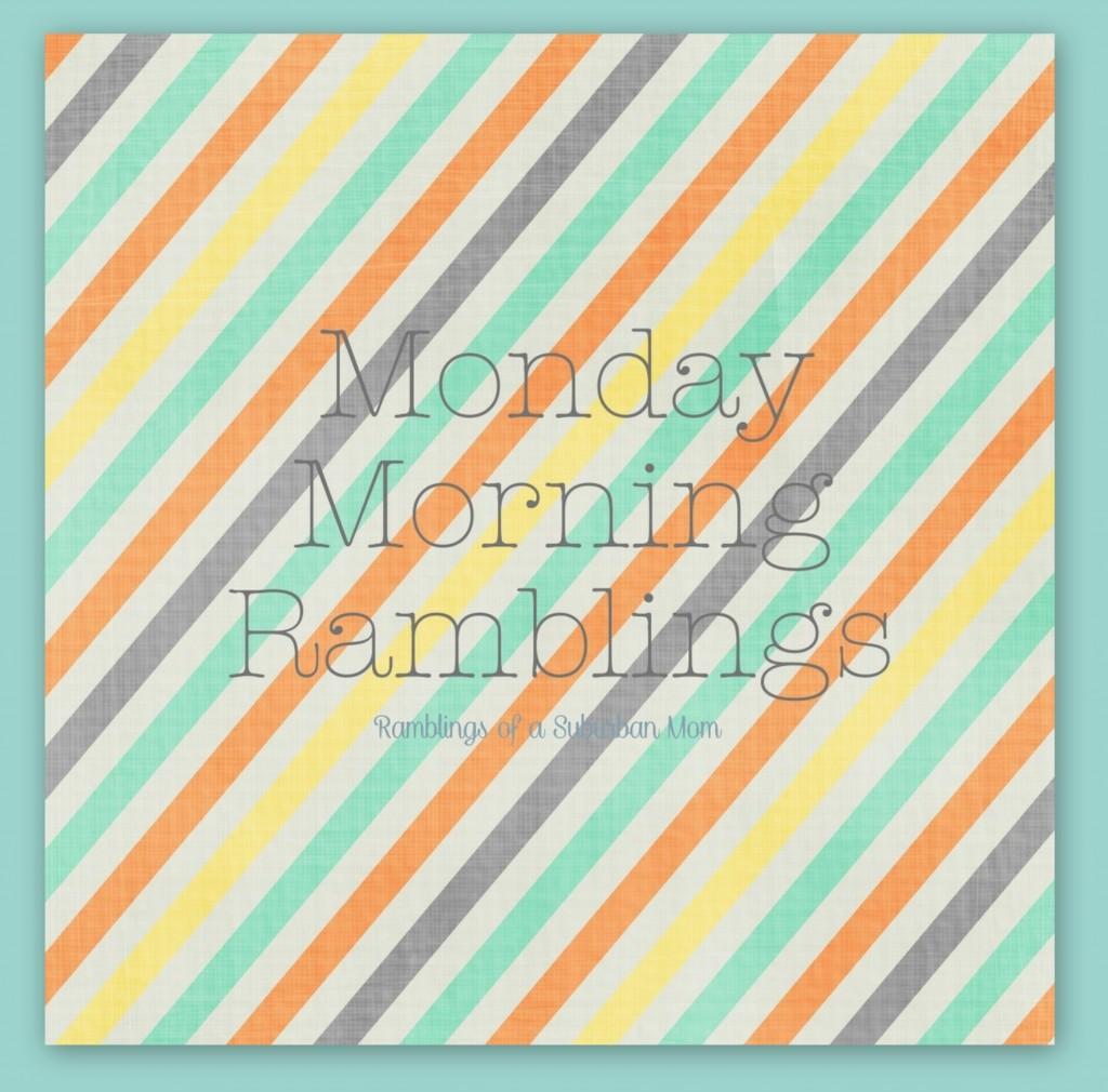 MondayMorningRamblings
