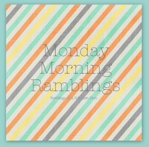 MondayMorningRamblings-1024x1010
